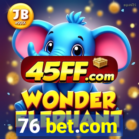 76 bet.com